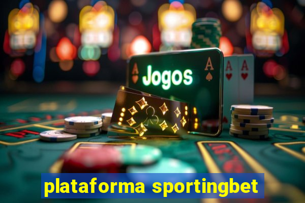 plataforma sportingbet